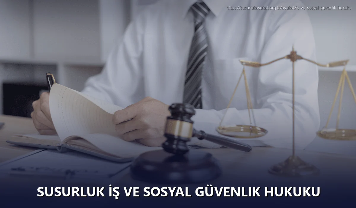 Susurluk İş ve Sosyal Güvenlik Hukuku